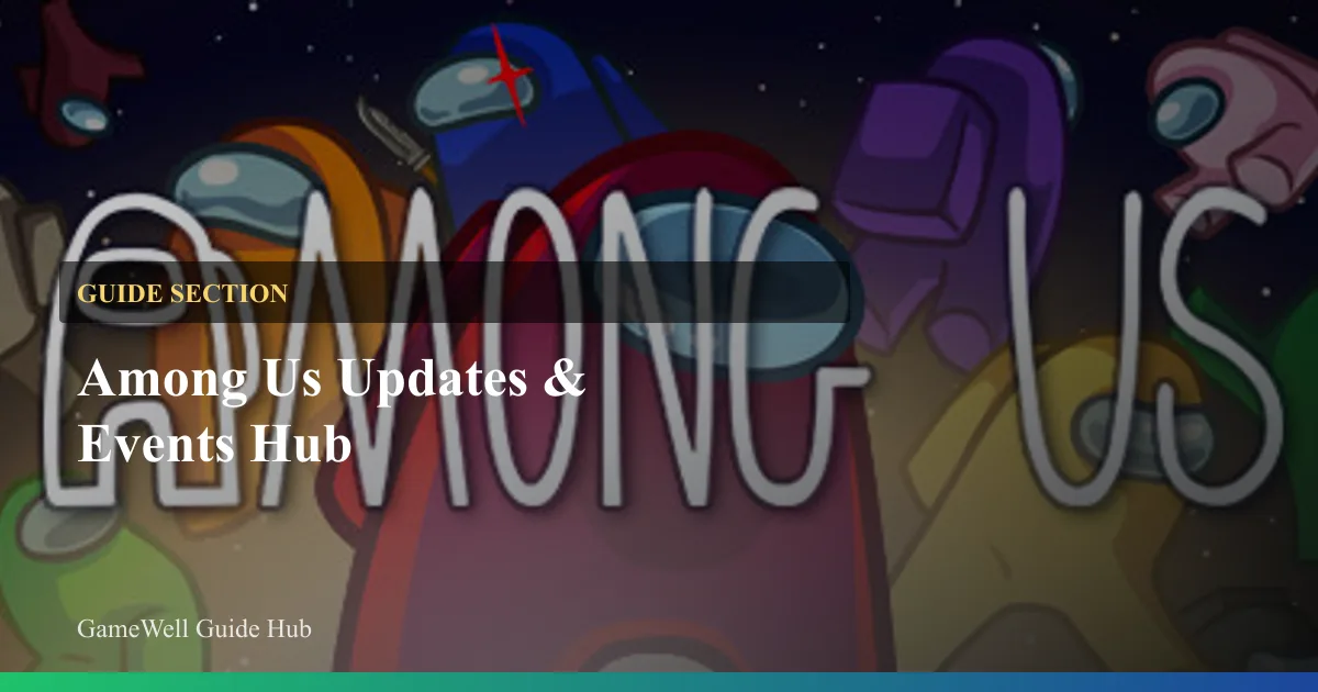 Among Us Updates & Events Hub