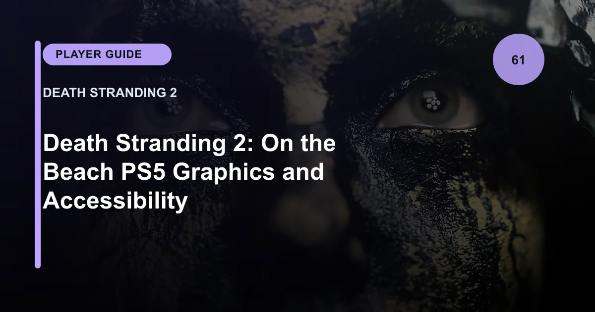 Death Stranding 2: On the Beach PS5 Graphics and Accessibility