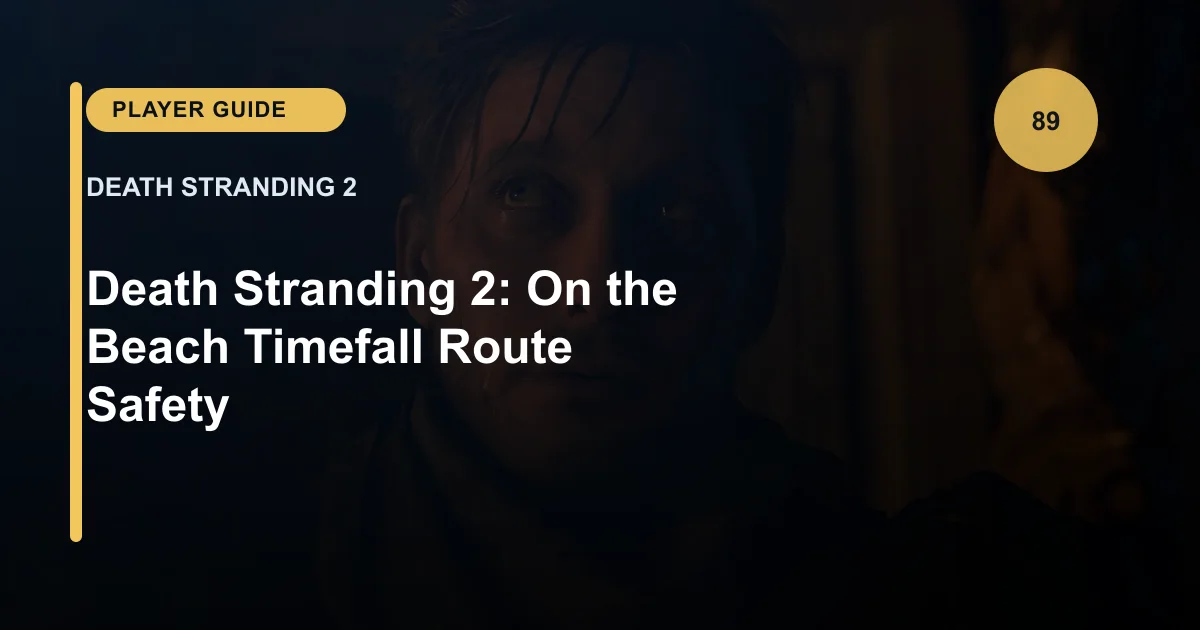 Death Stranding 2: On the Beach Timefall Route Safety