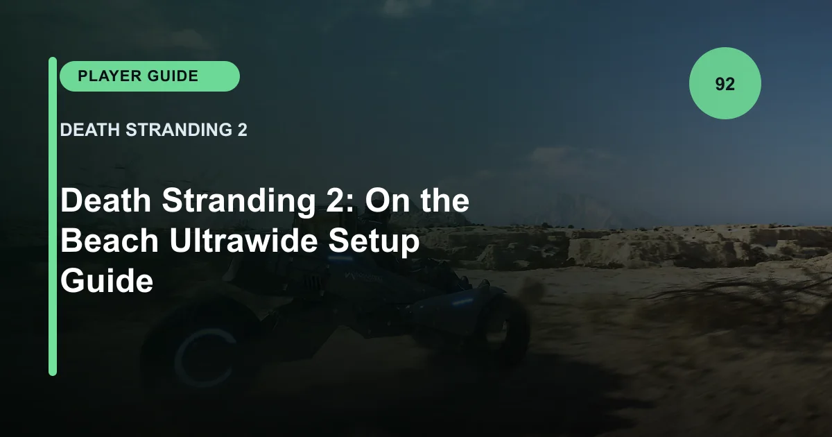 Death Stranding 2: On the Beach Ultrawide Setup Guide